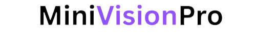 MiniVisionPro